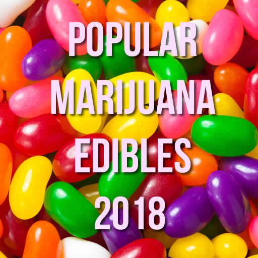 Popular Marijuana Edibles