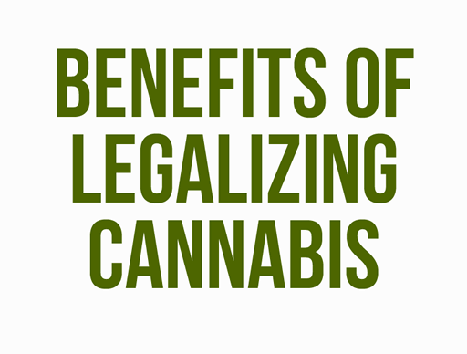 Benefits Of Legalizing Cannabis