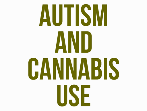 Autism And Cannabis Use