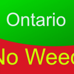 Ontario receives complaints because lack of weed